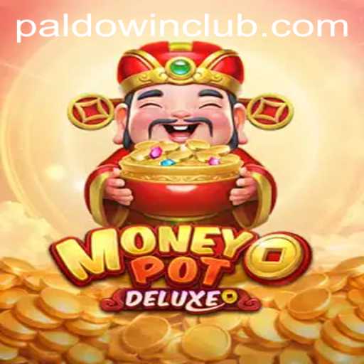 Unveiling MoneyPotDELUXE: A Deep Dive into PaldoWin's Thrilling Features and Gameplay